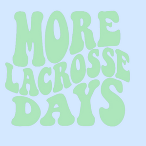 LIGHT BLUE Lacrosse Days Sweatshirt